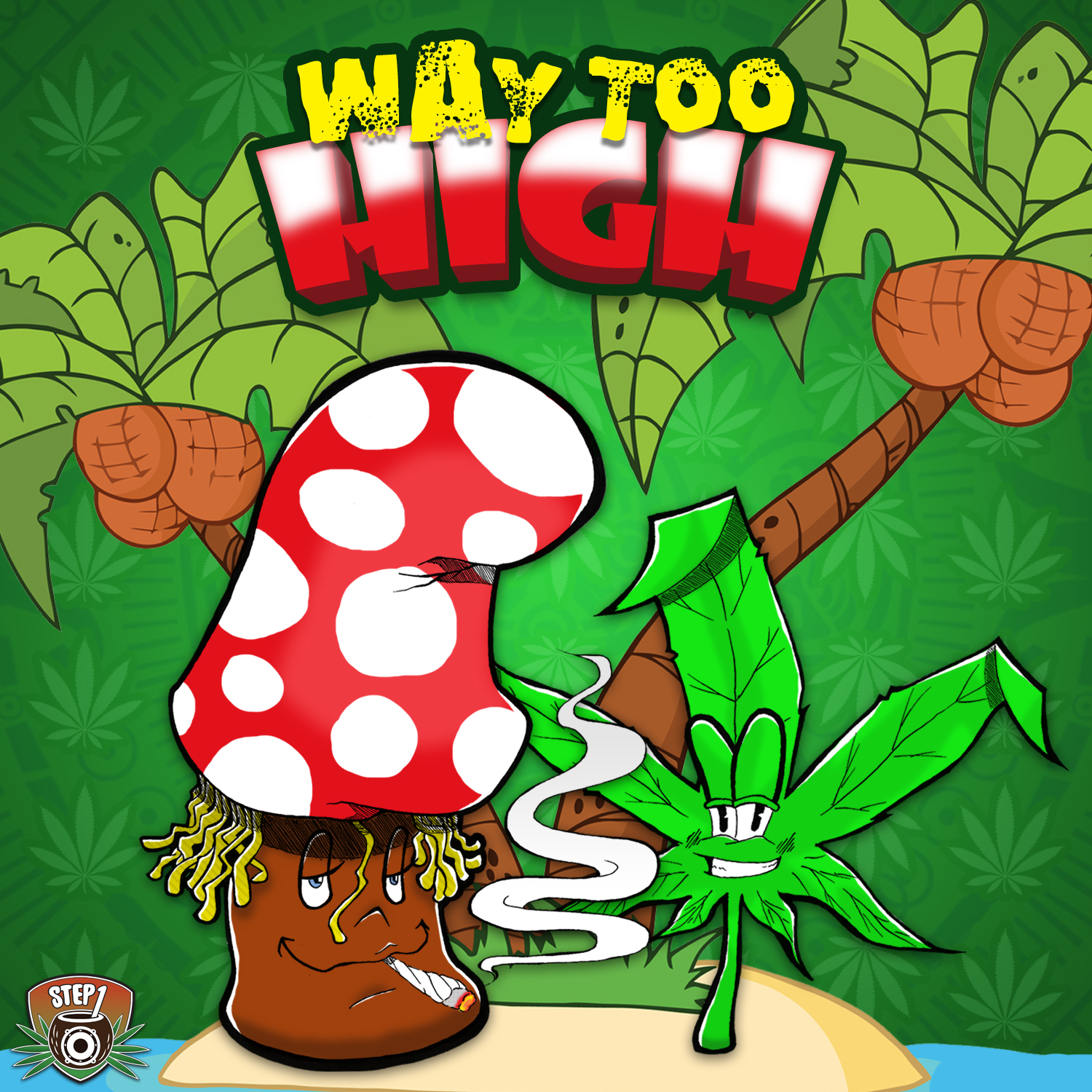 Step One - Way Too High (EP)