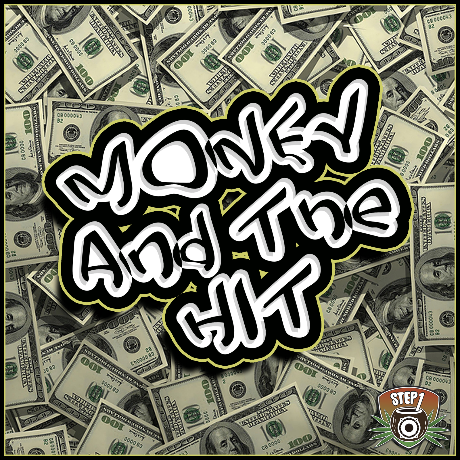 Step One - Money and the Hit